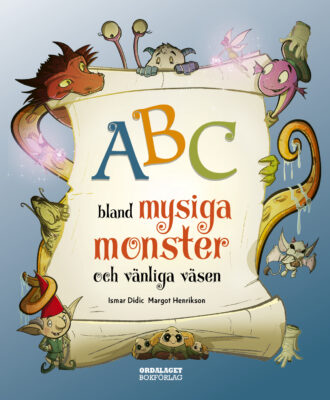 Book Cover: ABC bland mysiga monster och vänliga varelser