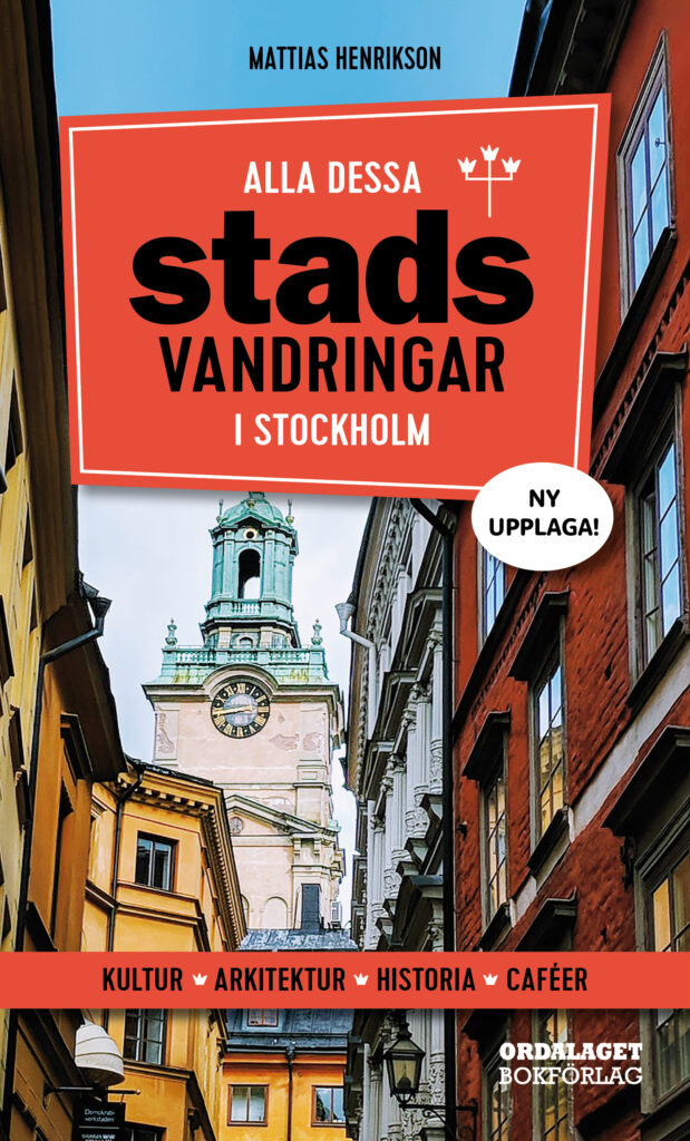 Book Cover: Alla dessa stadsvandringar i Stockholm