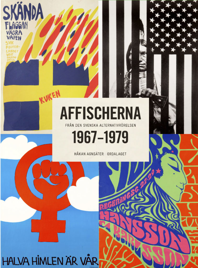 Book Cover: Affischerna 1967–1979 – Från den svenska alternativrörelsen