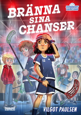 Book Cover: Innebandykompisar: Bränna sina chanser