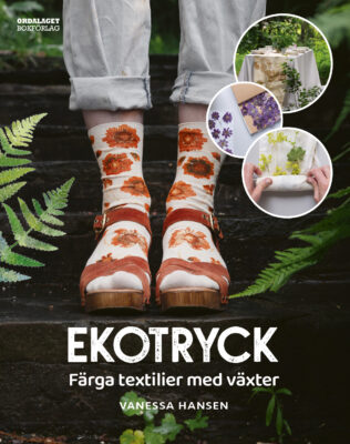 Book Cover: Ekotryck - färga textilier med växter