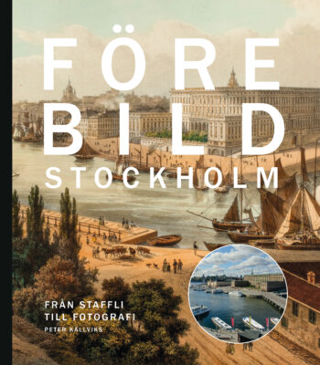 Book Cover: Förebild Stockholm: Från staffli till fotografi