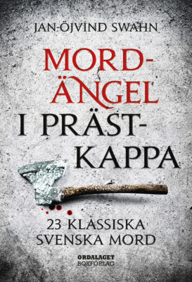 Book Cover: Mordängel i prästkappa – 23 klassiska svenska mord