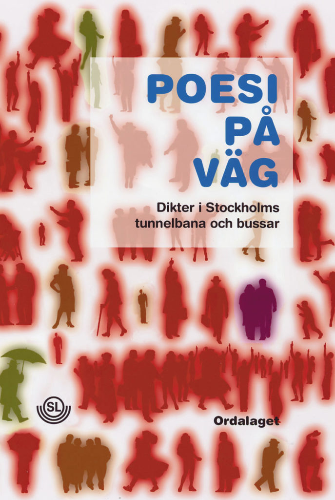 Book Cover: Poesi på väg – dikter i Stockholms tunnelbana och bussar 1993–2006
