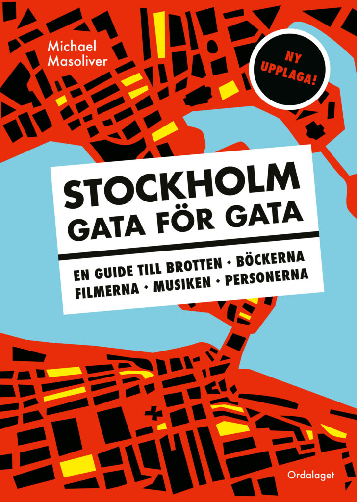 Book Cover: Stockholm gata för gata – en guide till brotten, böckerna, filmerna, musiken, personerna