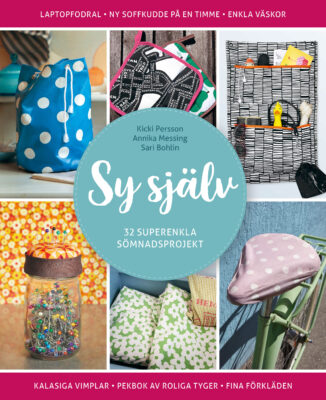 Book Cover: Sy själv - 32 superenkla sömnadsprojekt