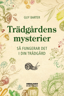 Book Cover: Trädgårdens mysterier – så fungerar det i din trädgård